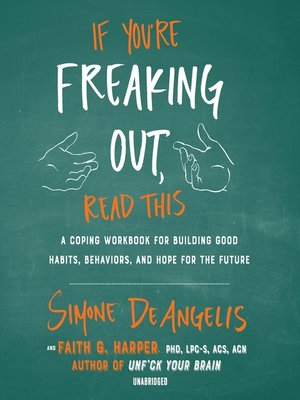 cover image of If You're Freaking Out, Read This